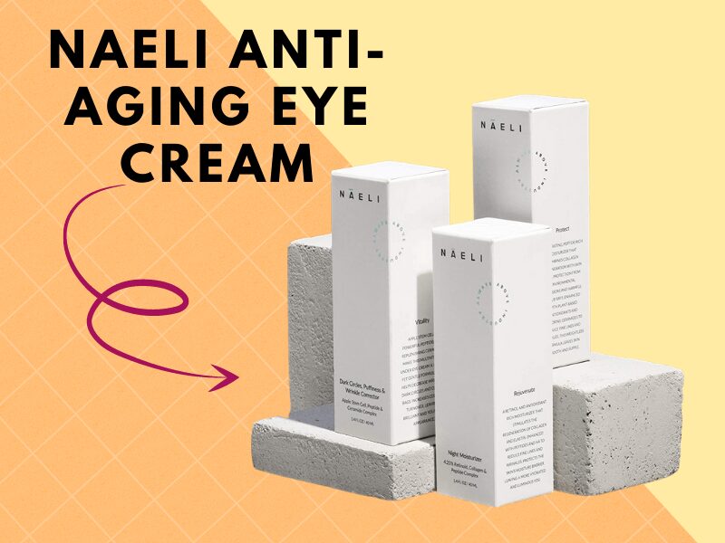 NAELI Anti-Aging Eye Cream Reviews