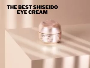 9 Best Shiseido Eye Cream