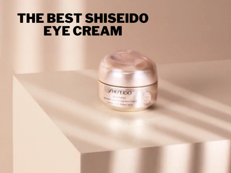 Top 9 Best Shiseido Eye Cream 2023 – Dermatologist Top Listed