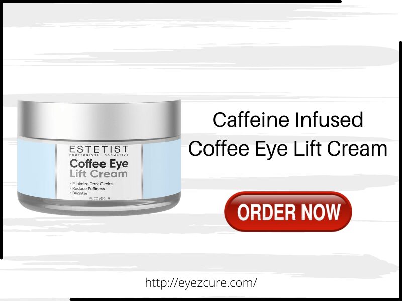 Caffeine Infused Coffee Eye Lift Cream