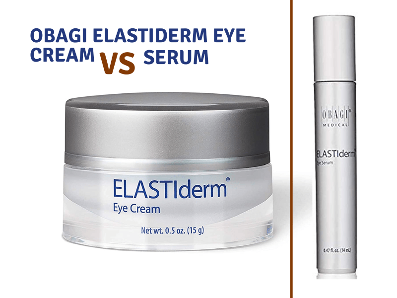 Obagi Elastiderm Eye Cream VS Serum